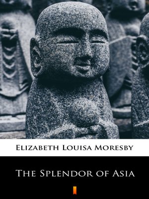 cover image of The Splendor of Asia